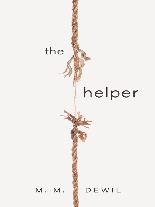 Title details for The Helper by M. M. Dewil - Available